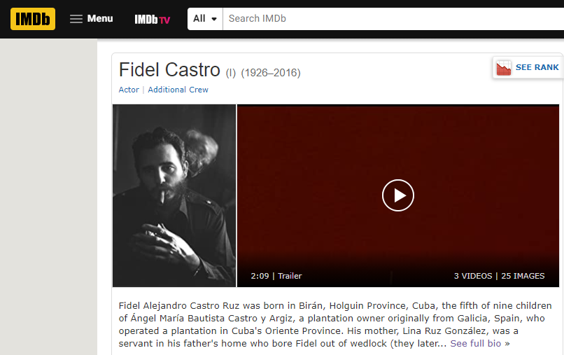 On Fidel’s IMDB profile page, we discover that he was working as an extra in Hollywood as early as 1946, and in 1959, he co-starred alongside Errol Flynn in “Cuban Rebel Girls” and appeared on “The Tonight Show.”  Some “famous admirers” listed include Jack Nicholson, Danny Glover, Chevy Chase, Leonardo DiCaprio, Vanessa Redgrave, and Robert Redford.  Are those actors Communist sympathizers or do they just appreciate Fidel’s ability to convincingly maintain his characterization for so long?